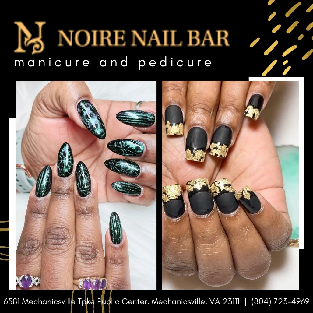 Noire Nail Bar – Located conveniently in Mechanicsville, VA 23111